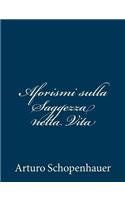 Aforismi sulla Saggezza nella Vita: (Italian)