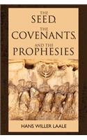 The Seed, the Covenants, and the Prophecies