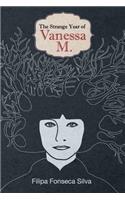 Strange Year of Vanessa M.