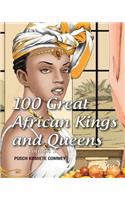 100 Great African Kings and Queens: I Am the Nile