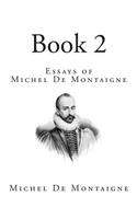 Essays of Michel De Montaigne