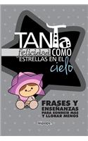 Tanta Felicidad Como Estrellas En El Cielo: Frases y Ensenanzas Para Sonreir Mas y Llorar Menos