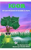 Igor et les Nuages en Barbe a Papa