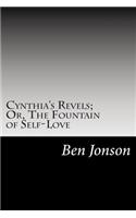 Cynthia's Revels; Or, The Fountain of Self-Love