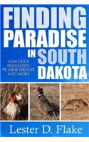 Finding Paradise in South Dakota