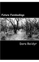 Future Forebodings