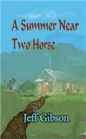 Summer Near Two Horse