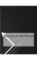 Rogues in the House