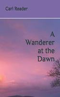 Wanderer at the Dawn