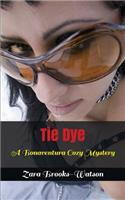 Tie Dye: A Bonaventura Cozy Mystery