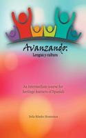 AVANZANDO: LENGUA Y CULTURA: AN INTERMED