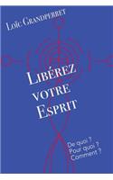 Libérez Votre Esprit