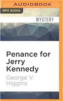 Penance for Jerry Kennedy