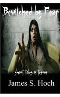 Bewitched by Fear
