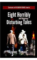 Eight Horribly Disturbing Tales