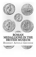 Roman Medallions in the British Museum