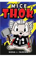 Mice Thor: Super Hero Series: Mouse, Mice, Children's Books, Kids Books, Bedtime Stories For Kids, Kids Fantasy Book (Animal Super Hero 5)