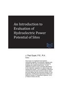 An Introduction to Evaluation of Hydroelectric Power Potential of Sites