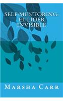 Self-Mentoring El Lider Invisible (Spanish)