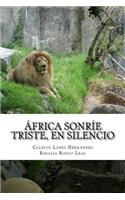 Africa Sonrie Triste, en Silencio