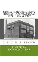 Cissna Park Community High School Yearbooks 1924 TO 1927: (Cissna Park High School Yearbooks)