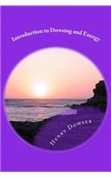 Introduction to Dowsing and Energy