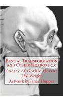 Bestial Transformation and Other Horrors 2.0