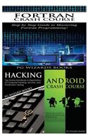 FORTRAN Crash Course + Hacking + Android Crash Course