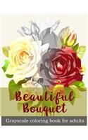 Beautiful Bouquet Grayscale Coloring Book for Adults