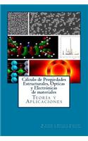 Calculo de Propiedades Estructurales, Opticas y Electronicas de materiales