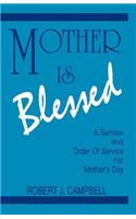 Mother Is Blessed
