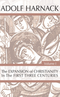 Expansion of Christianity in the First Three Centuries, 2 Volumes