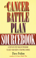 Cancer Battle Plan Sourcebook