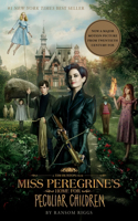 Miss Peregrine's Home for Peculiar Children (Movie Tie-In Edition)