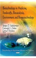 Biotechnology in Medicine, Foodstuffs, Biocatalysis, Environment & Biogeotechnology