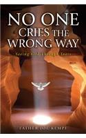 No One Cries the Wrong Way