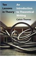 Ten Lessons in Theory