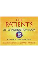 The Patient's Little Instruction Book