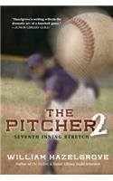 The Pitcher 2: Seventh Inning Stretch