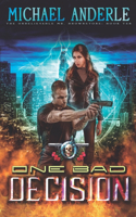 One Bad Decision: The Unbelievable Mr. Brownstone Book 10(10 The Unbelievable Mr. Brownstone)