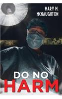 Do No Harm