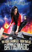 Battle Magic: The Leira Chronicles Book 12(12 The Leira Chronicles)