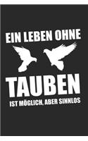 Ein Leben Ohne Tauben Ist Möglich, Aber SInnlos: Dart Lustig & Darts Notizbuch 6'x9' Kalender Geschenk für Darten & 180