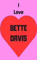 I love Bette Davis