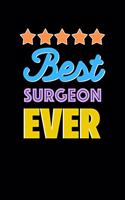 Best Surgeon Evers Notebook - Surgeon Funny Gift: Lined Notebook / Journal Gift, 120 Pages, 6x9, Soft Cover, Matte Finish