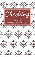 Checking Account Transaction Log: Financial Accounting Ledger for Small Business, 6 Column Payment Record, Floral Cover Design
