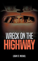 Wreck On the Highway