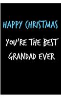 Happy Christmas You're The Best Grandad Ever