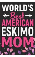 World's Best American Eskimo Mom