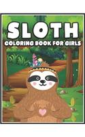 Sloth Coloring Book for Girls: A Sloth Coloring Book for Girls, Coloring Book for Sloth Lovers - Sloth Designs for Stress Relief and Relaxation